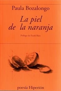 PIEL DE LA NARANJA, LA | 9788490022078 | BOZALONGO, PAULA | Llibreria La Gralla | Llibreria online de Granollers