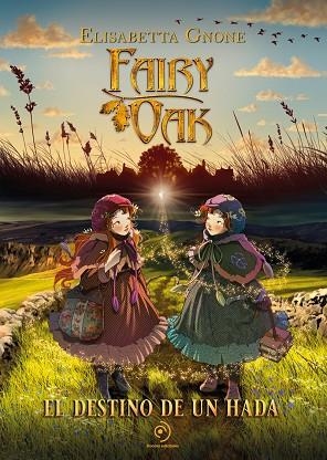  DESTINO DE UN HADA FAIRY OAK. | 9788419521354 | GNONE, ELISABETTA | Llibreria La Gralla | Librería online de Granollers