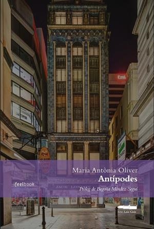 ANTÍPODES | 9788494657603 | OLIVER CABRER, MARIA-ANTÒNIA | Llibreria La Gralla | Librería online de Granollers