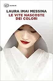 VITE NASCOSTE DEI COLORI | 9788806253752 | IMAI MESSINA, LAURA | Llibreria La Gralla | Librería online de Granollers