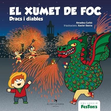 DRACS I DIABLES EL XUMET DE FOC. | 9788418522697 | CARBÓ, AMADEU | Llibreria La Gralla | Librería online de Granollers