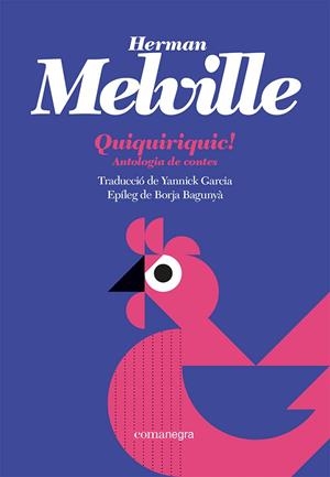 QUIQUIRIQUIC! | 9788419590121 | MELVILLE, HERMAN | Llibreria La Gralla | Llibreria online de Granollers