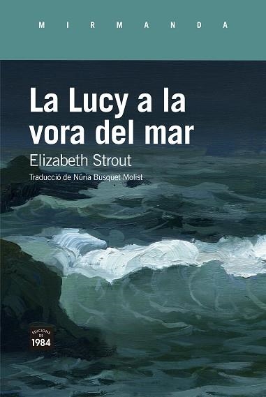 LUCY A LA VORA DEL MAR, LA | 9788418858383 | STROUT, ELIZABETH | Llibreria La Gralla | Librería online de Granollers