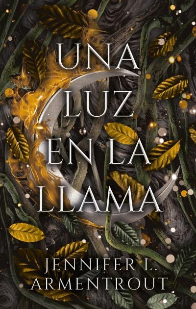 UNA LUZ EN LA LLAMA | 9788417854966 | ARMENTROUT, JENNIFER | Llibreria La Gralla | Llibreria online de Granollers