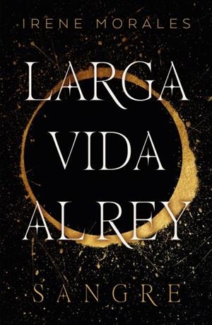 LARGA VIDA AL REY - VOL. 1 | 9788419030306 | MORALES, IRENE | Llibreria La Gralla | Llibreria online de Granollers
