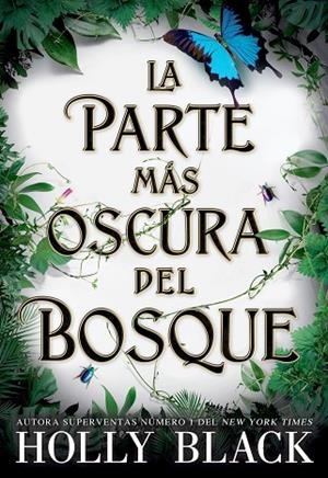PARTE MÁS OSCURA DEL BOSQUE, LA | 9788418359521 | BLACK, HOLLY | Llibreria La Gralla | Llibreria online de Granollers