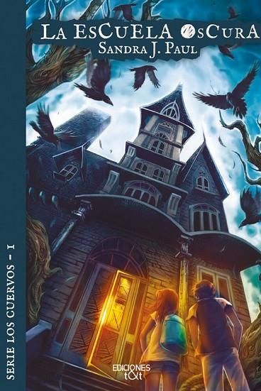 ESCUELA OSCURA, LA | 9788412501926 | PAUL, SANDRA J. | Llibreria La Gralla | Librería online de Granollers