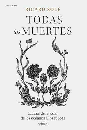TODAS LAS MUERTES | 9788491994992 | SOLÉ, RICARD | Llibreria La Gralla | Librería online de Granollers