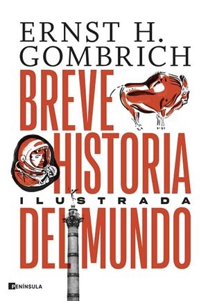 BREVE HISTORIA DEL MUNDO. EDICIÓN ILUSTRADA | 9788411001526 | GOMBRICH, ERNST H. | Llibreria La Gralla | Librería online de Granollers