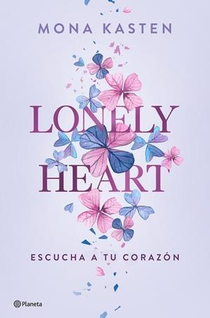 ESCUCHA A TU CORAZÓN LONELY HEART. | 9788408271123 | KASTEN, MONA | Llibreria La Gralla | Librería online de Granollers