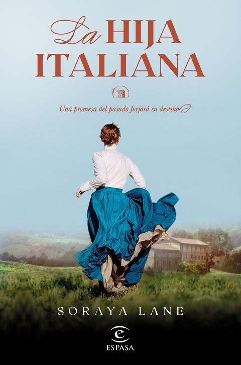 HIJA ITALIANA, LA  (SERIE LAS HIJAS PERDIDAS 1) | 9788467069518 | LANE, SORAYA | Llibreria La Gralla | Llibreria online de Granollers