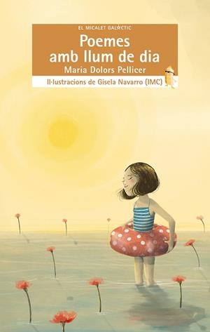 POEMES AMB LLUM DE DIA | 9788413584546 | MARIA DOLORS PELLICER | Llibreria La Gralla | Librería online de Granollers