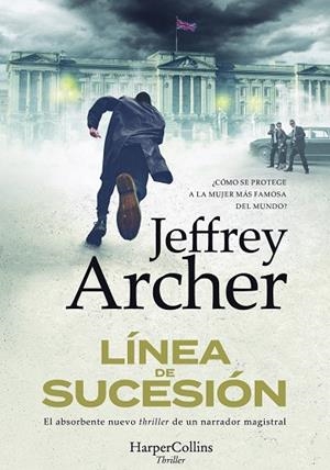 LÍNEA DE SUCESIÓN | 9788491398615 | ARCHER, JEFFREY | Llibreria La Gralla | Librería online de Granollers