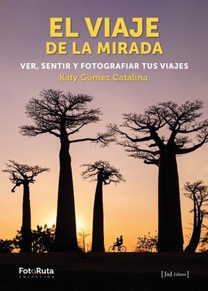 VIAJE DE LA MIRADA, EL | 9788412433845 | GÓMEZ CATALINA, KATY | Llibreria La Gralla | Librería online de Granollers