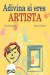 ADIVINA SI ERES ARTISTA | 9788419148667 | BERMEJO, VICTORIA / GALLARDO, MIGUEL | Llibreria La Gralla | Librería online de Granollers