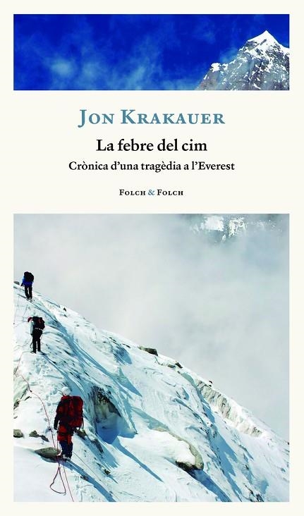 FEBRE DEL CIM, LA | 9788419563170 | KRAKAUER, JON | Llibreria La Gralla | Librería online de Granollers