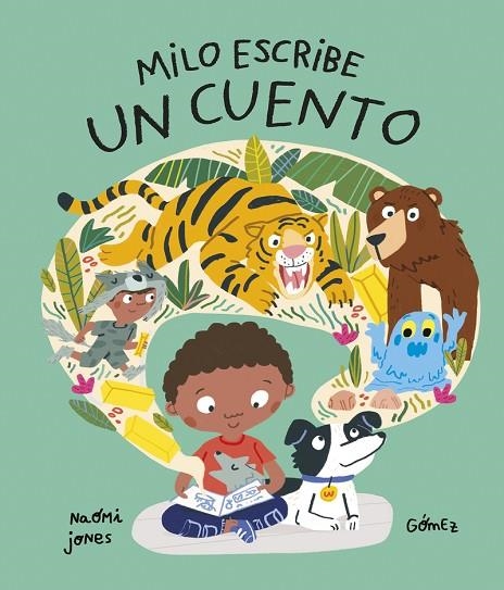 MILO ESCRIBE UN CUENTO | 9788419253798 | JONES, NAOMI | Llibreria La Gralla | Llibreria online de Granollers