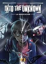 INTO THE UNKNOWN  LA MEDICACIÓN | 9788893366861 | GIACOMINO, GIULIA | Llibreria La Gralla | Librería online de Granollers