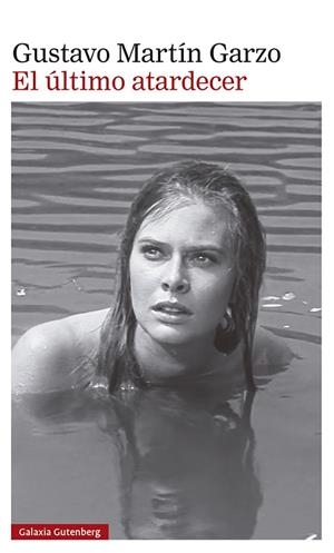 ÚLTIMO ATARDECER, EL  | 9788419392633 | MARTÍN GARZO, GUSTAVO | Llibreria La Gralla | Librería online de Granollers