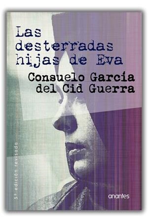 DESTERRADAS HIJAS DE EVA, LAS | 9788494656224 | GARCÍA DEL CID GUERRA, CONSUELO | Llibreria La Gralla | Librería online de Granollers