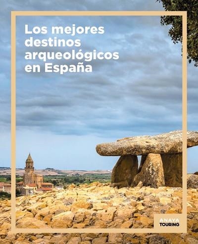 MEJORES DESTINOS ARQUEOLÓGICOS EN ESPAÑA, LOS  | 9788491586517 | VVAA | Llibreria La Gralla | Llibreria online de Granollers