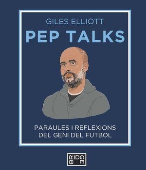 PEP TALKS | 9788418253225 | ELLIOTT, GILES | Llibreria La Gralla | Librería online de Granollers