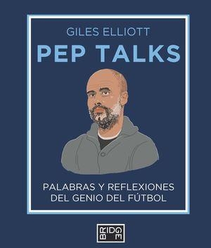 PEP TALKS | 9788418253232 | ELLIOTT, GILES | Llibreria La Gralla | Librería online de Granollers