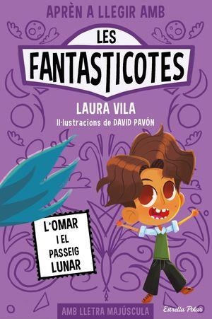 APREN A LLEGIR AMB LES FANTASTICOTES 3  L OMAR I | 9788413894898 | VILA, LAURA | Llibreria La Gralla | Librería online de Granollers