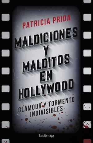 MALDICIONES Y MALDITOS EN HOLLYWOOD | 9788419164575 | PRIDA, PATRICIA | Llibreria La Gralla | Librería online de Granollers