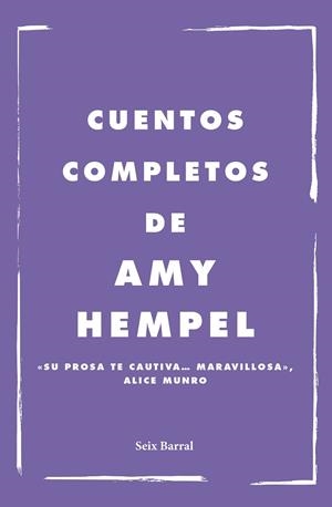 CUENTOS COMPLETOS DE AMY HEMPEL | 9788432241949 | HEMPEL, AMY | Llibreria La Gralla | Librería online de Granollers