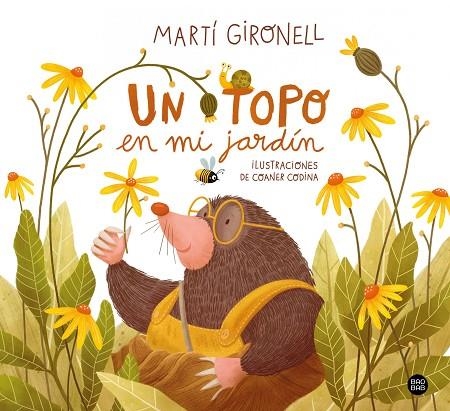 UN TOPO EN MI JARDÍN | 9788408251323 | GIRONELL, MARTÍ / CODINA, COANER | Llibreria La Gralla | Librería online de Granollers