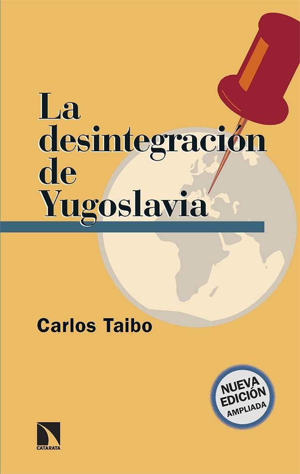DESINTEGRACIÓN DE YUGOSLAVIA, LA  | 9788413526942 | TAIBO ARIAS, CARLOS | Llibreria La Gralla | Librería online de Granollers