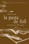 PASTA DE FULL, LA , COM PREPARAR-LES 10 VEGADES | 9788412531664 | CALDÉS, FERRAN | Llibreria La Gralla | Llibreria online de Granollers