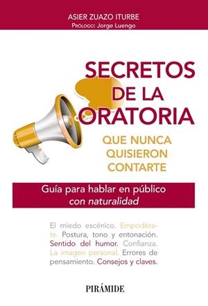 SECRETOS DE LA ORATORIA QUE NUNCA QUISIERON CONTARTE | 9788436848014 | ZUAZO, ASIER | Llibreria La Gralla | Librería online de Granollers
