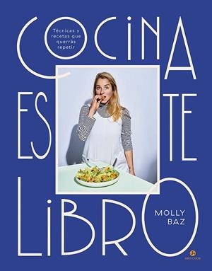 COCINA ESTE LIBRO | 9788415887720 | BAZ, MOLLY | Llibreria La Gralla | Llibreria online de Granollers