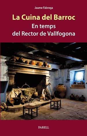 CUINA DEL BARROC, LA | 9788417116767 | FÀBREGA, JAUME | Llibreria La Gralla | Librería online de Granollers