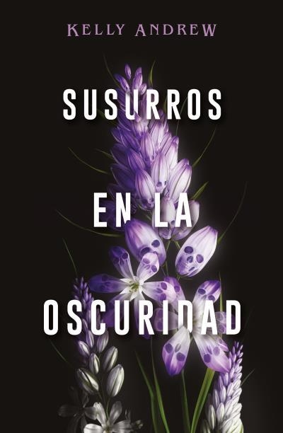 SUSURROS EN LA OSCURIDAD | 9788419030191 | ANDREW, KELLY | Llibreria La Gralla | Librería online de Granollers
