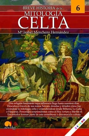 BREVE HISTORIA DE LA MITOLOGÍA CELTA | 9788413053325 | MENCHERO HERNÁNDEZ, MARÍA ISABEL | Llibreria La Gralla | Librería online de Granollers