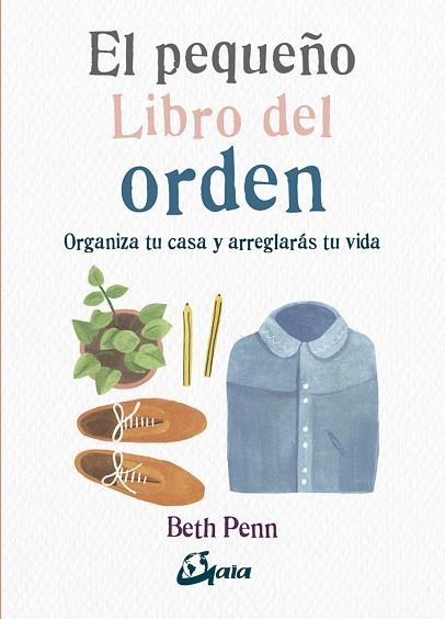 EL PEQUEÑO LIBRO DEL ORDEN | 9788484456827 | PENN, BETH | Llibreria La Gralla | Llibreria online de Granollers