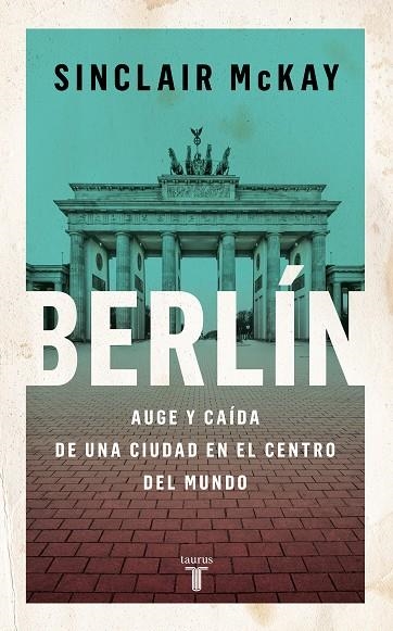 BERLÍN | 9788430625802 | MCKAY, SINCLAIR | Llibreria La Gralla | Librería online de Granollers