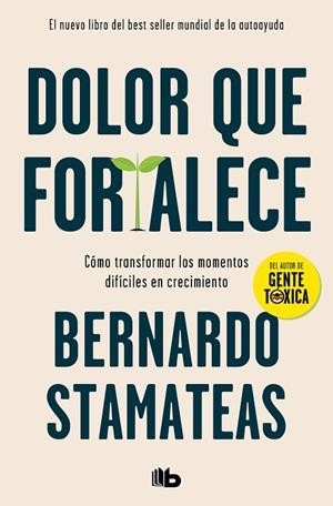 DOLOR QUE FORTALECE | 9788413142760 | STAMATEAS, BERNARDO | Llibreria La Gralla | Llibreria online de Granollers