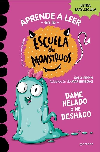 DAME HELADO O ME DESHAGO APRENDER A LEER EN LA ESCUELA DE MONSTRUOS 10 | 9788419357885 | RIPPIN, SALLY | Llibreria La Gralla | Librería online de Granollers