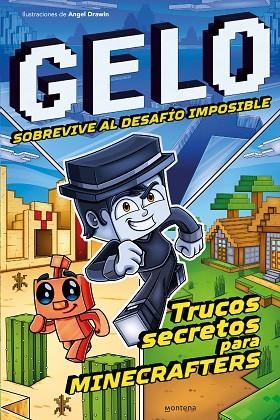 GELO SOBREVIVE AL DESAFÍO IMPOSIBLE | 9788419421722 | GELO MINECRAFT | Llibreria La Gralla | Llibreria online de Granollers