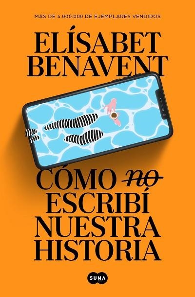 CÓMO (NO) ESCRIBÍ NUESTRA HISTORIA | 9788491297246 | BENAVENT, ELÍSABET | Llibreria La Gralla | Llibreria online de Granollers