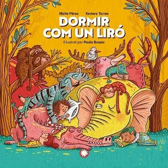 DORMIR COM UN LIRÓ | 9788419401342 | TORRES, XAVIERA ;  PÉREZ, MAITE | Llibreria La Gralla | Librería online de Granollers
