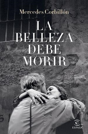 BELLEZA DEBE MORIR, LA | 9788467067255 | CORBILLÓN, MERCEDES | Llibreria La Gralla | Librería online de Granollers