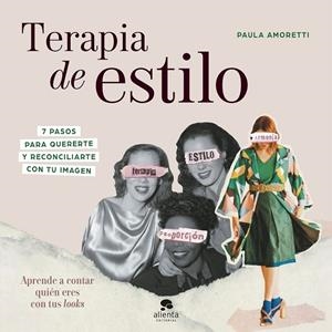 TERAPIA DE ESTILO | 9788413442266 | AMORETTI, PAULA | Llibreria La Gralla | Librería online de Granollers