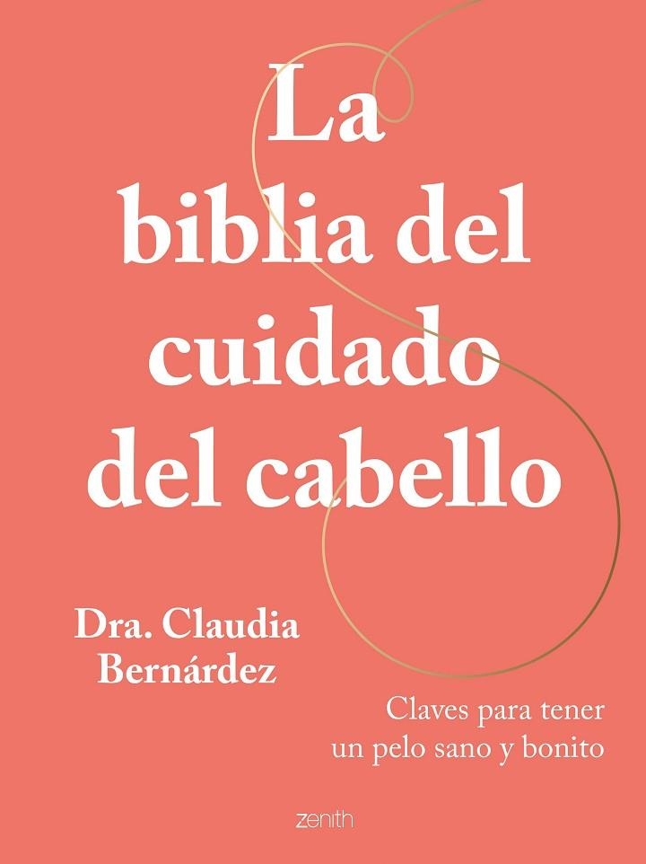 BIBLIA DEL CUIDADO DEL CABELLO, LA | 9788408269946 | BERNÁRDEZ, CLAUDIA | Llibreria La Gralla | Librería online de Granollers