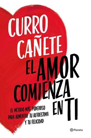 AMOR COMIENZA EN TI, EL  | 9788408270430 | CAÑETE, CURRO | Llibreria La Gralla | Librería online de Granollers
