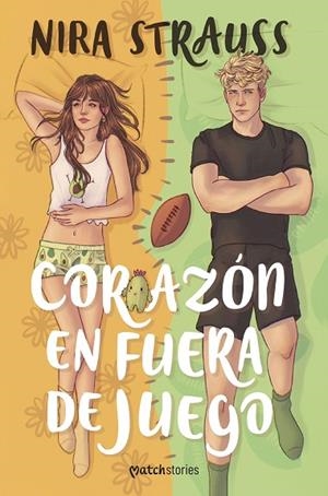 CORAZÓN EN FUERA DE JUEGO | 9788408270591 | STRAUSS, NIRA | Llibreria La Gralla | Librería online de Granollers